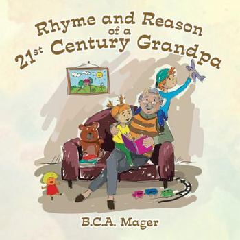 Paperback Rhyme and Reason of a 21St Century Grandpa Book