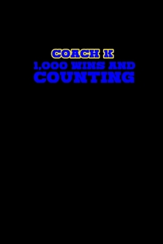 Coach K 1,000 Wins And Counting: Hangman Puzzles | Mini Game | Clever Kids | 110 Lined Pages | 6 X 9 In | 15.24 X 22.86 Cm | Single Player | Funny Great Gift