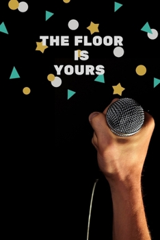 Paperback The Floor Is Yours: Motivational Notebook for Confident People, Diary, Journal (120 Pages) Book