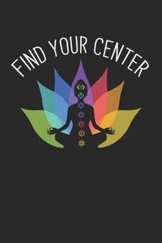 Achtsamkeitstagebuch: Notiere und plane deine t�glichen Meditationen ♦ Sammle und fokussiere deine Gedanken ♦ Finde innere Ruhe und Gelassenheit ♦ 6x9 Format ♦ Motiv: Find your center 7