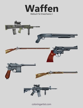 Paperback Waffenmalbuch für Erwachsene 2 [German] Book