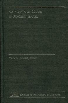 Concepts of Class in Ancient Israel (South Florida Studies in the History of Judaism)
