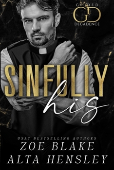 Paperback Sinfully His: A Dark Billionaire Romance Book