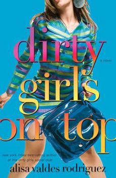 Dirty Girls on Top - Book #2 of the Dirty Girls