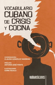 Paperback Vocabulario cubano de crisis y cocina [Spanish] Book
