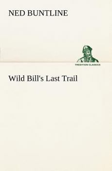 Paperback Wild Bill's Last Trail Book