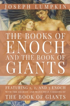 Paperback The Books of Enoch and The Book of Giants: Featuring 1, 2, and 3 Enoch with the Aramaic and Manichean Versions of the Book of Giants Book