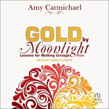 Audio CD Gold by Moonlight: Lessons for Walking Through Pain Book