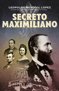 Paperback Secreto Maximiliano / Secret Maximiliano [Spanish] Book