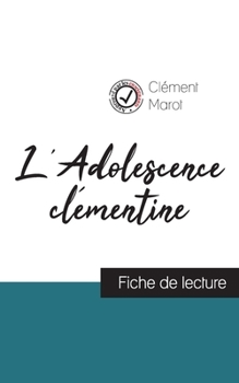 Paperback L'Adolescence clémentine de Clément Marot (fiche de lecture et analyse complète de l'oeuvre) [French] Book