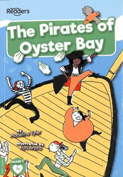 Paperback The Pirates of Oyster Bay (BookLife Readers) Book
