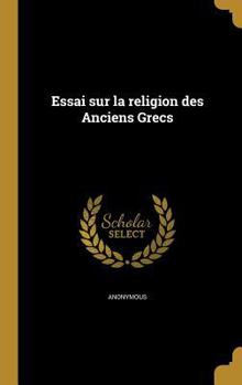 Hardcover Essai sur la religion des Anciens Grecs [French] Book