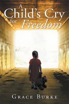 Hardcover A Child's Cry for Freedom Book