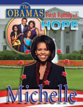Michelle (Obamas: First Family of Cool) - Book  of the Obamas: First Family of Hope