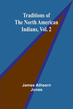 Paperback Traditions of the North American Indians, Vol. 2 Book