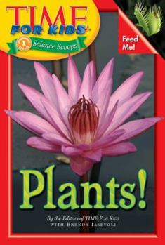 Time For Kids: Plants! - Book  of the Time for Kids Science Scoops
