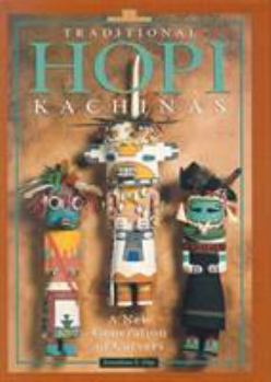 Hardcover Traditional Hopi Kachinas: A New Generation of Carvers Book