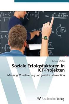 Paperback Soziale Erfolgsfaktoren in ICT-Projekten [German] Book