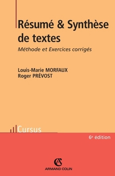 Paperback Résumé et Synthèse de textes - 6ed. - Méthode et Exercices corrigés: Méthode et Exercices corrigés [French] Book