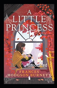 Paperback A Little Princess Annotated Book