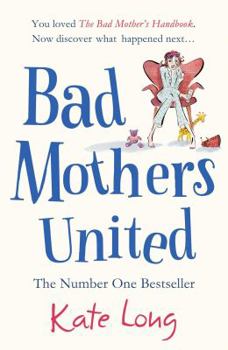 Paperback Bad Mothers United Book