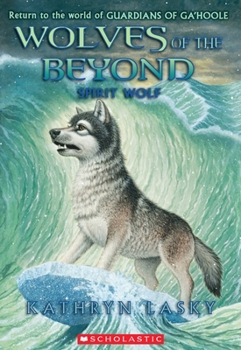 Spirit Wolf - Book #5 of the Wolves of the Beyond