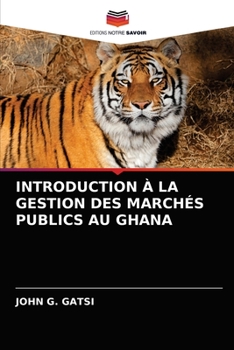 Paperback Introduction À La Gestion Des Marchés Publics Au Ghana [French] Book