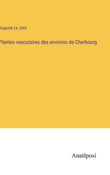 Hardcover Plantes vasculaires des environs de Cherbourg [French] Book