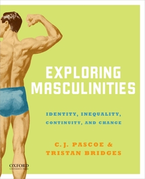 Paperback Exploring Masculinities: Identity, Inequality, Continuity and Change Book