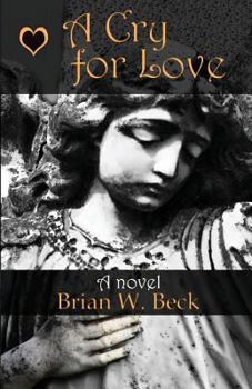 Paperback A Cry For Love Book