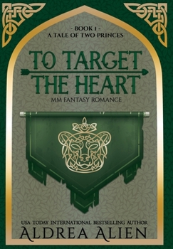 Hardcover To Target the Heart: MM Fantasy Romance Book