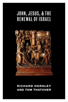 Paperback John, Jesus, and the Renewal of Israel Book