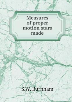 Measures of Proper Motion Stars Made