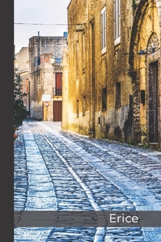 Paperback Erice: small lined Sicily Notebook / Travel Journal to write in (6'' x 9'') 120 pages Book