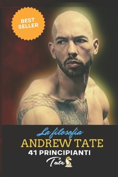 Paperback La filosofia di Andrew Tate: I 41 principi del Tateismo [Italian] Book