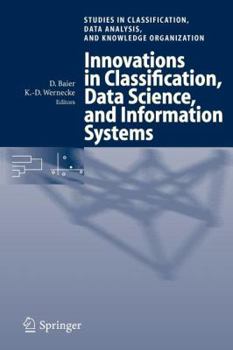 Paperback Innovations in Classification, Data Science, and Information Systems: Proceedings of the 27th Annual Conference of the Gesellschaft Für Klassifikation Book