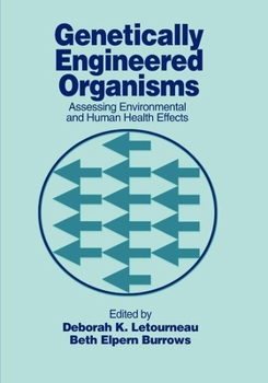 Paperback Genetically Engineered Organisms: Assessing Environmental and Human Health Effects Book