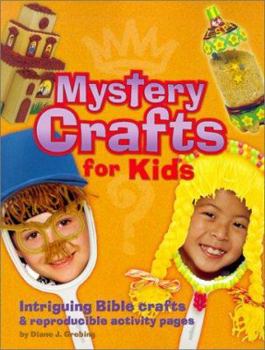 Paperback Mystery Crafts for Kids: Intriguing Bible Crafts & Reproducible Activity Pages Book