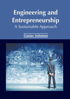Hardcover Engineering and Entrepreneurship: A Sustainable Approach Book