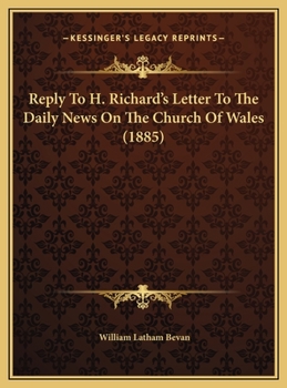 Reply To H. Richard's Letter To The Daily News On The Church Of Wales