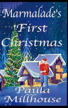 Paperback Marmalade's First Christmas: A Second Chance Romance Book