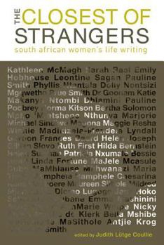 Paperback The Closest of Strangers: South African Women's Life Writing Book