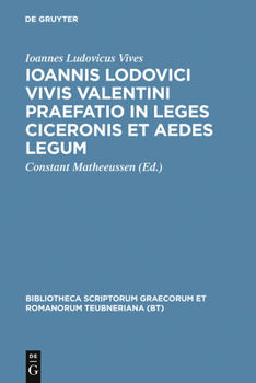 Hardcover Ioannis Lodovici Vivis Valentini Praefatio in Leges Ciceronis Et Aedes Legum [Latin] Book