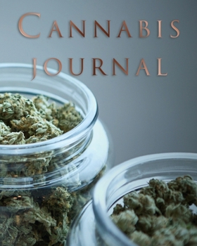 Paperback Cannabis Journal: Marijuana Review & Rating Journal / Log Book. Cannabis Accessories & Gift Idea For Medical & Personal Cannabis Tasting Book