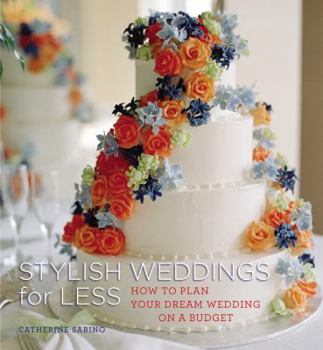 Paperback Stylish Weddings for Less: How to Plan Your Dream Wedding on a Budget Book