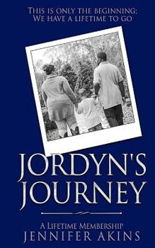 Paperback Jordyn's Journey: A Lifetime Membership Book