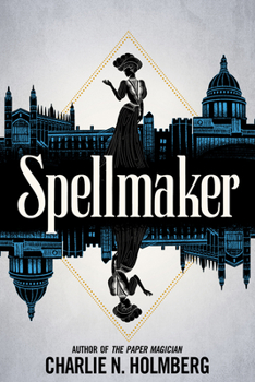 Spellmaker - Book #2 of the Spellbreaker Duology