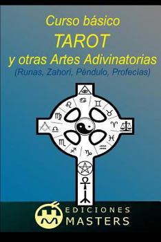 Paperback Tarot Y Otras Artes Adivinatorias: Curso Básico [Spanish] Book