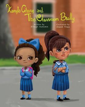 Paperback Kamyla Chung and the Classroom Bully Book