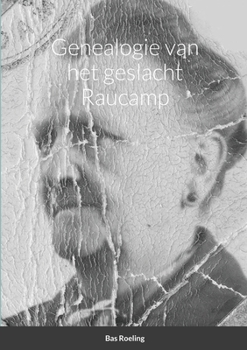 Paperback Genealogie van het geslacht Raucamp [Dutch] Book